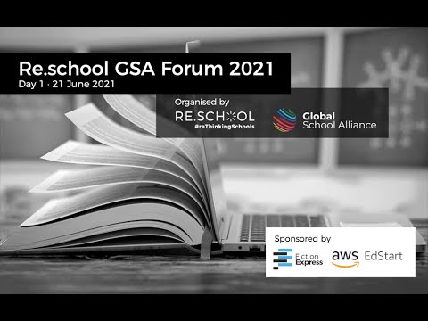 Re.school GSA Forum 21 June (Day 1) - FULL VIDEO