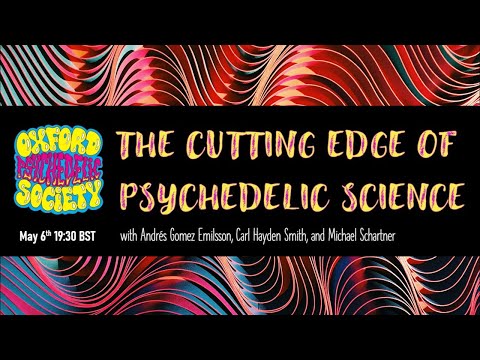 The Cutting Edge of Psychedelic Science (06/05/21)