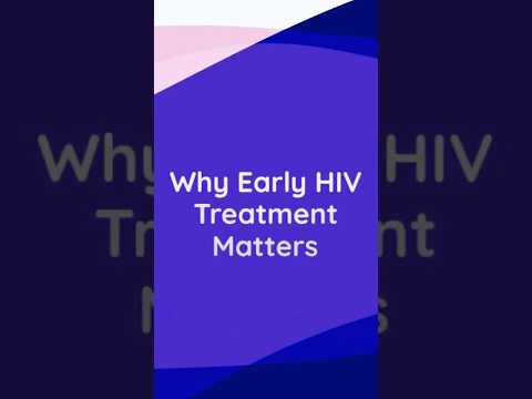 Why Early HIV Treatment Matters