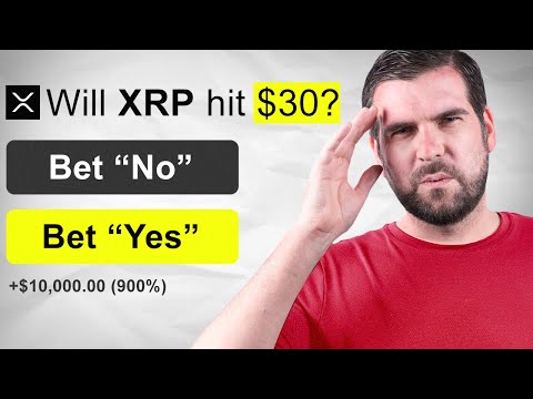 I bet on XRP hitting $30 - here’s why!