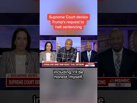 Supreme Court denies Trump’s request to halt sentencing