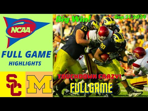 #11 USC Trojans vs Michigan Wolverines | WEEK 4 Full Game | Sep 21,2024 | NCAAF Today