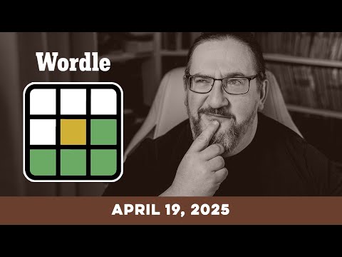 Doug plays today&#039;s NYT Wordle Puzzle Game for 4/19/2025