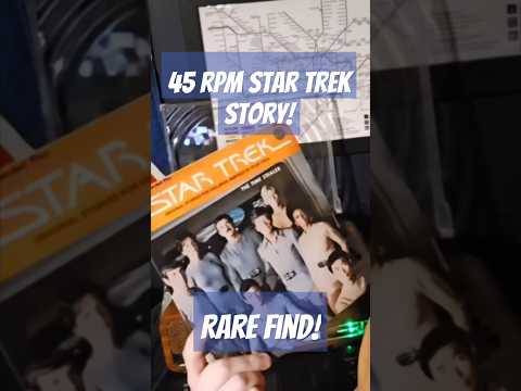 STAR TREK Fans Rejoice! Rare 45 RPM Record Spinning Now!