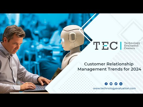 Customer Relationship Management (CRM) Trends for 2024