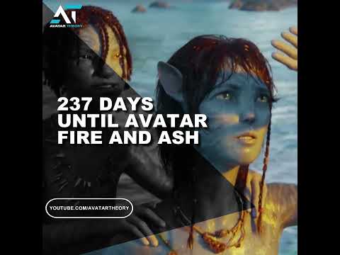 237 DAYS until FIRE and ASH | Avatar 3 Countdown