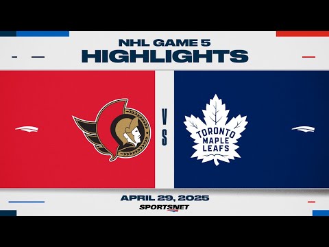 NHL Game 5 Highlights | Senators vs. Maple Leafs - April 29, 2025