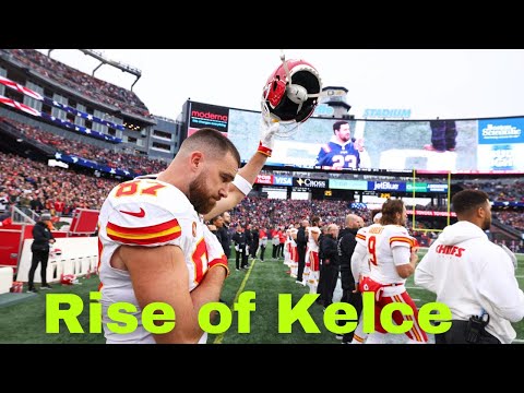 The Rise of Travis Kelce NFL Kansas City Chiefs