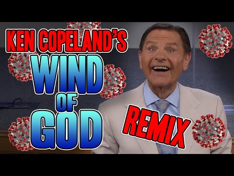 Ken Copeland&#039;s Wind Of God REMIX - WTFBRAHH