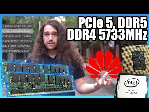 HW News - Intel PCIe 5 &amp; DDR5 Support, 6GHz DDR4, &amp; Huawei Loses ARM