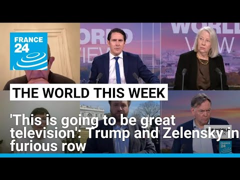 &#039;This is going to be great television&#039;: Trump and Zelensky in furious row • FRANCE 24 English