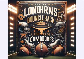 Can the Longhorns Bounce Back Against Vanderbilt After a Tough Loss? Can the Longhorns Bounce Back Against Vanderbilt After a Tough Loss?